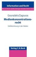 Medienkonzentrationsrecht di Georgios Gounalakis, Georgios Zagouras edito da Beck C. H.