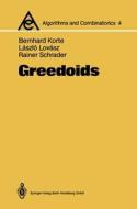 Greedoids di Bernhard Korte, Laszlo Lovasz, Rainer Schrader edito da Springer