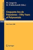 Cinquante Ans de Polynomes - Fifty Years of Polynomials edito da Springer Berlin Heidelberg