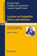 Lectures on Probability Theory and Statistics di Evarist Giné, Geoffrey R. Grimmett, Laurent Saloff-Coste edito da Springer Berlin Heidelberg