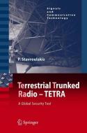 TErrestrial Trunked RAdio - TETRA di Peter Stavroulakis edito da Springer Berlin Heidelberg