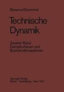 Technische Dynamik di Cornelis B. Biezeno, Richard Grammel edito da Springer Berlin Heidelberg