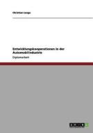 Entwicklungskooperationen in der Automobilindustrie di Christian Lange edito da GRIN Publishing