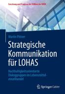 Strategische Kommunikation für LOHAS di Martin Pittner edito da Gabler, Betriebswirt.-Vlg