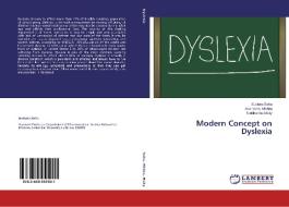 Modern Concept on Dyslexia di Sudipta Saha, Akanksha Mishra, Siddhartha Maity edito da LAP Lambert Academic Publishing