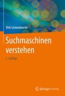 Suchmaschinen verstehen di Dirk Lewandowski edito da Springer-Verlag GmbH