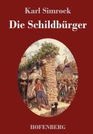 Die Schildbürger di Karl Simrock edito da Hofenberg