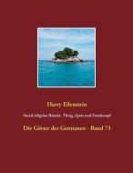 Sozial-religiöse Rituale: Thing, Spott und Zweikampf di Harry Eilenstein edito da Books on Demand