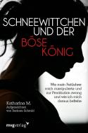 Schneewittchen und der böse König di Katharina M., Barbara Schmid edito da MVG Moderne Vlgs. Ges.