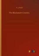 The Blackmore Country di F. J. Snell edito da Outlook Verlag