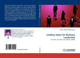 Leading styles for Business Leadership di Mohd. Sadique Shaikh Anwar edito da LAP Lambert Acad. Publ.