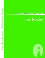 Ste. Roche di Henriette von Paalzow edito da Contumax