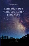 Lehrbuch der astrologischen Prognose di Bernadette Brady edito da Chiron Verlag