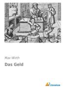 Das Geld di Max Wirth edito da Literaricon Verlag