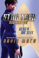 Star Trek - Discovery 1: Gegen die Zeit di David Mack edito da Cross Cult