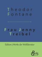 Frau Jenny Treibel di Theodor Fontane edito da Gröls Verlag