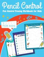 Pen Control Tracing Book for Kids di Laura Bidden edito da Laura Bidden