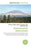 Environmental Determinism edito da Alphascript Publishing