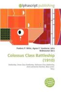 Colossus Class Battleship (1910) edito da Alphascript Publishing