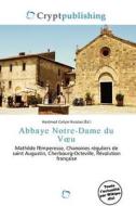 Abbaye Notre-dame Du V U edito da Crypt Publishing