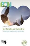 St. Donatian's Cathedral edito da Pon Press