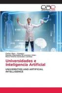 Universidades e Inteligencia Artificial di Carlos Rios - Campos, Susana Charmaine Di Lorenzo Arias, Rosa Felicita Gonzáles Llontop edito da Editorial Académica Española