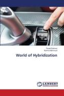World of Hybridization di Fouad Soliman, Karima Mahmoud edito da LAP LAMBERT Academic Publishing