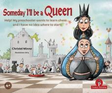 Someday I'll Be A Queen - Bundle di Christel Minne edito da Thinkers Publishing