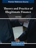 Theory and Practice of Illegitimate Finance edito da IGI Global