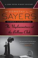 The Unpleasantness at the Bellona Club: A Lord Peter Wimsey Mystery di Dorothy L. Sayers edito da HARPERCOLLINS