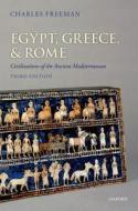 Egypt, Greece, And Rome di Charles Freeman edito da Oxford University Press