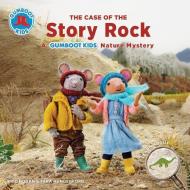 The Case of the Story Rock di Eric Hogan, Tara Hungerford edito da Firefly Books Ltd