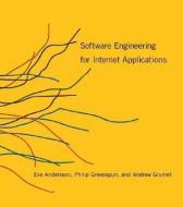 Software Engineering for Internet Applications di Eve Astrid Andersson, Philip Greenspun, Andrew Grumet edito da MIT PR