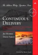 Continuous Delivery di Jez Humble, David Farley edito da Addison Wesley