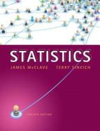 Statistics Plus New Mystatlab with Pearson Etext -- Access Card Package di James T. McClave, Terry Sinich edito da Pearson