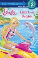 Little Lost Dolphin di Kristen L. Depken edito da Random House Books for Young Readers