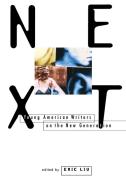 Next - Young American Writers on the New Generation (Paper) di Eric Liu edito da W. W. Norton & Company
