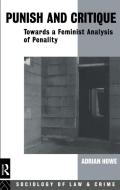 Punish and Critique di Adrian Howe edito da Routledge