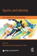 Sports and Identity di Barry Brummett edito da Taylor & Francis Ltd