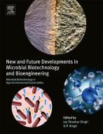New and Future Developments in Microbial Biotechnology and Bioengineering di Singh edito da Elsevier Science & Technology