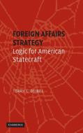 Foreign Affairs Strategy di Terry L. Deibel edito da Cambridge University Press