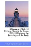 A Discourse Of Natural Theology di Henry Brougham edito da Bibliolife