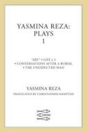 Yasmina Reza Plays 1 di Yasmina Reza edito da Faber & Faber