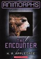 The Encounter di Katherine A. Applegate edito da Turtleback Books