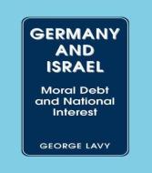 Germany and Israel di George Lavy edito da Routledge
