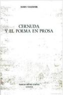Cernuda Y El Poema En Prosa di James Valender edito da TAMESIS BOOKS
