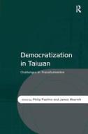 Democratization in Taiwan di Philip Paolino edito da Taylor & Francis Ltd