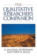 The Qualitative Researcher's Companion di Michael Huberman edito da SAGE Publications, Inc