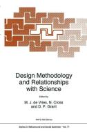 Design Methodology and Relationships with Science di M. J. de Vries, N. Cross, N. P. Grant edito da Springer Netherlands