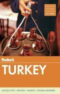Fodor's Turkey edito da Fodor's Travel Publications
